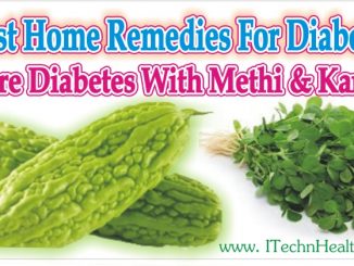 Cure Diabetes With Methi and Karela Best Home Remedies for Diabetes