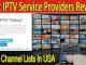 Best IPTV Service Providers Review & Channel Lists In USA