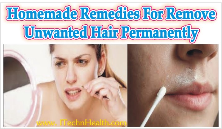 How to Remove Unwanted Hair Permanently Home remedy 