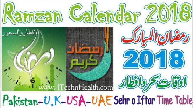 Ramadan Calendar 2018 with Times for Pakistan, USA, UK, & UAE
