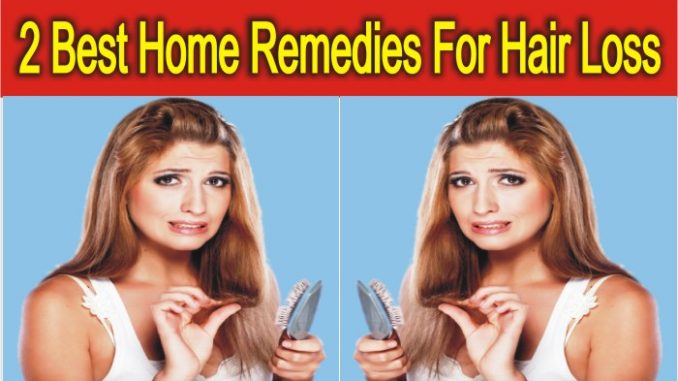 2 Best Home Remedies For Hair Loss Solutions 