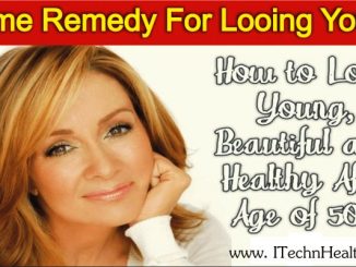 Home Remedy For Looking Young And Beautiful