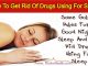 How To Get Rid Of Drugs Using For Sleep, Golden Rules For A Good Night's Sleep