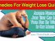 Remedy For Weight Lose Quickly & Naturally