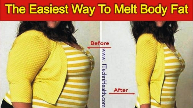 The Easiest Way To Melt Your Fat