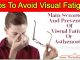 Symptoms And Prevention Of Visual Fatigue Or Asthenopia