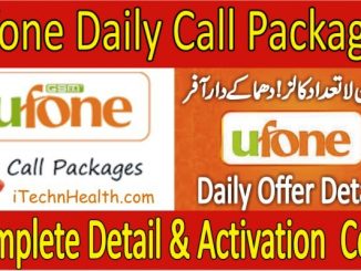 All Ufone Daily Call Packages Detail & Activation Code