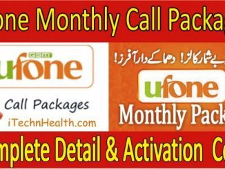 All Ufone Monthly Call Packages Detail & Activation Code