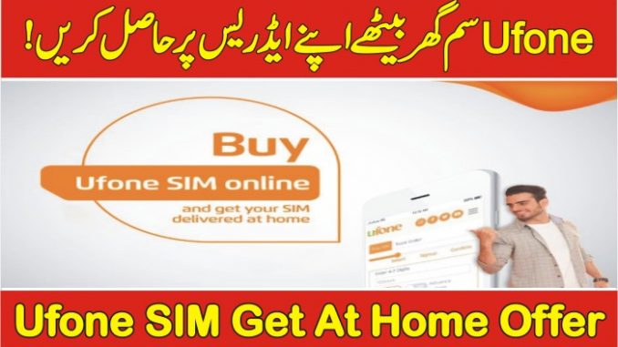 Ufone SIM Home Delivery Online Booking