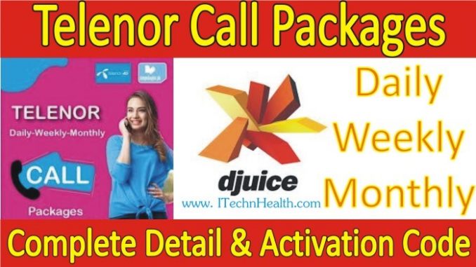 Telenor Djuice Daily Weekly Monthly Call Packages