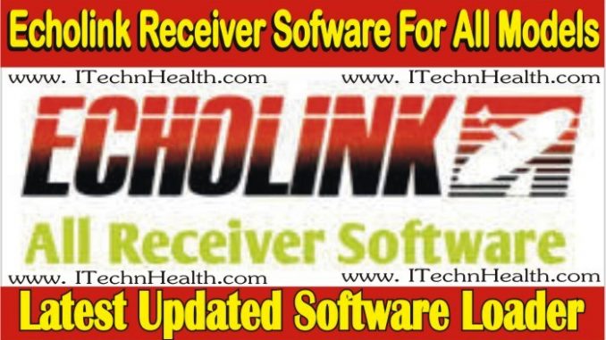 Echolink Receiver Software For All Models Free Download