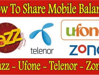 How to Share Mobile Balance Telenor, Ufone, Jazz, Zong