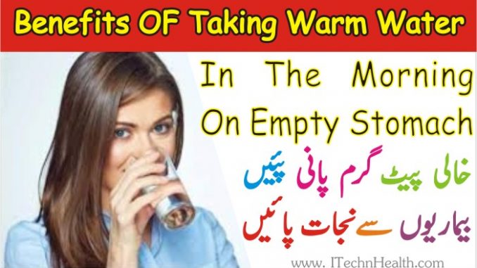 Benefits Of Taking Warm Water In The Morning On Empty Stomach