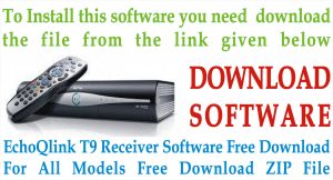 Download Latest Software Of EchoQlink T9 High Class HD Receiver