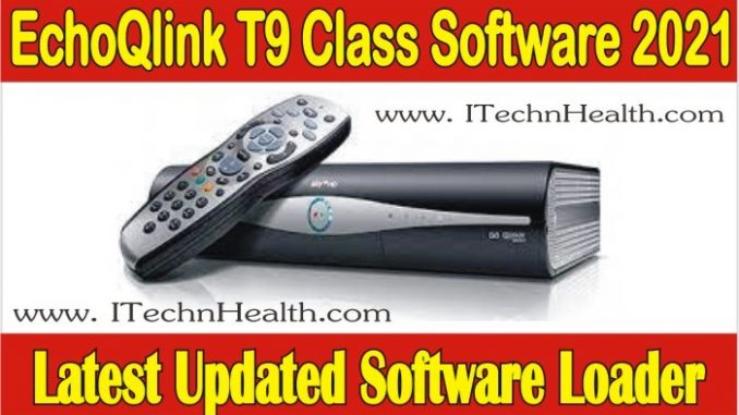 EchoQlink T9 High Class HD Receiver Software 2021