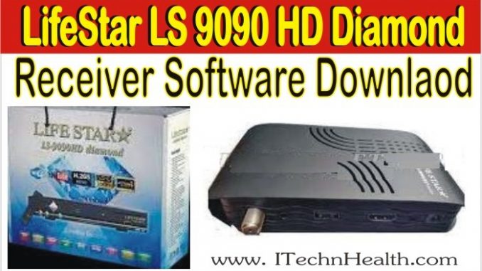 LifeStar LS 9090 HD Diamond Receiver Software Download