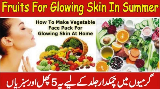 fruits for glowing skin in summer