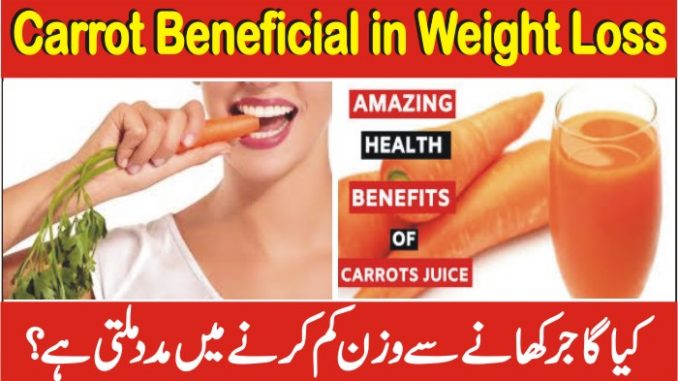 Benefits Of Eating Carrots For Weight Loss