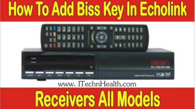 How to Add Biss Key in Echolink Receivers All Models