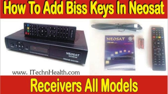 How to Add Biss Key in Neosat Receivers All Models