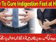 How To Cure Indigestion Fast At Home