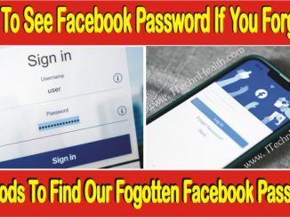 How To See Facebook Password If You Forgot It