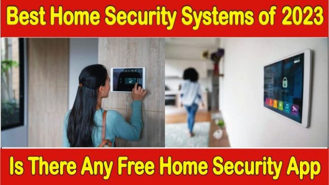 Best Home Security Systems of 2023