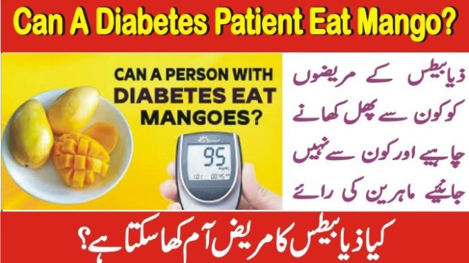 Can A Diabetes Patient Eat Mango