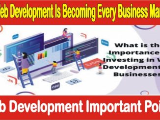 How web development is becoming every business man need