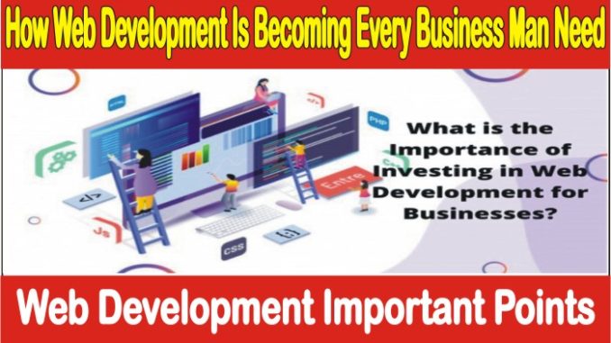 How web development is becoming every business man need