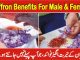 Saffron Benefits In Urdu For Male And Female