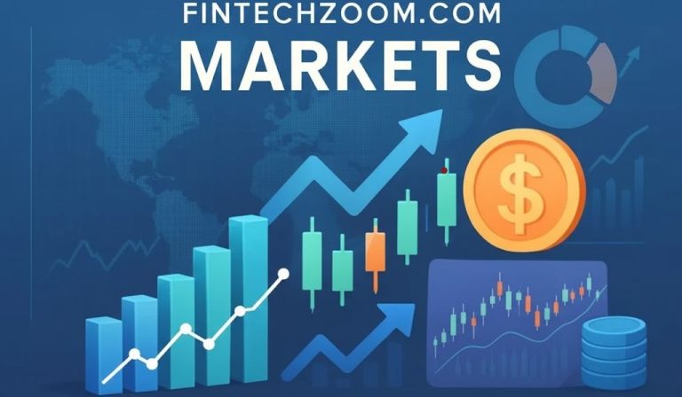 FintechZoom.com Markets: Your Gateway to Smart Financial Trading